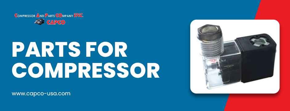 Parts for Compressor